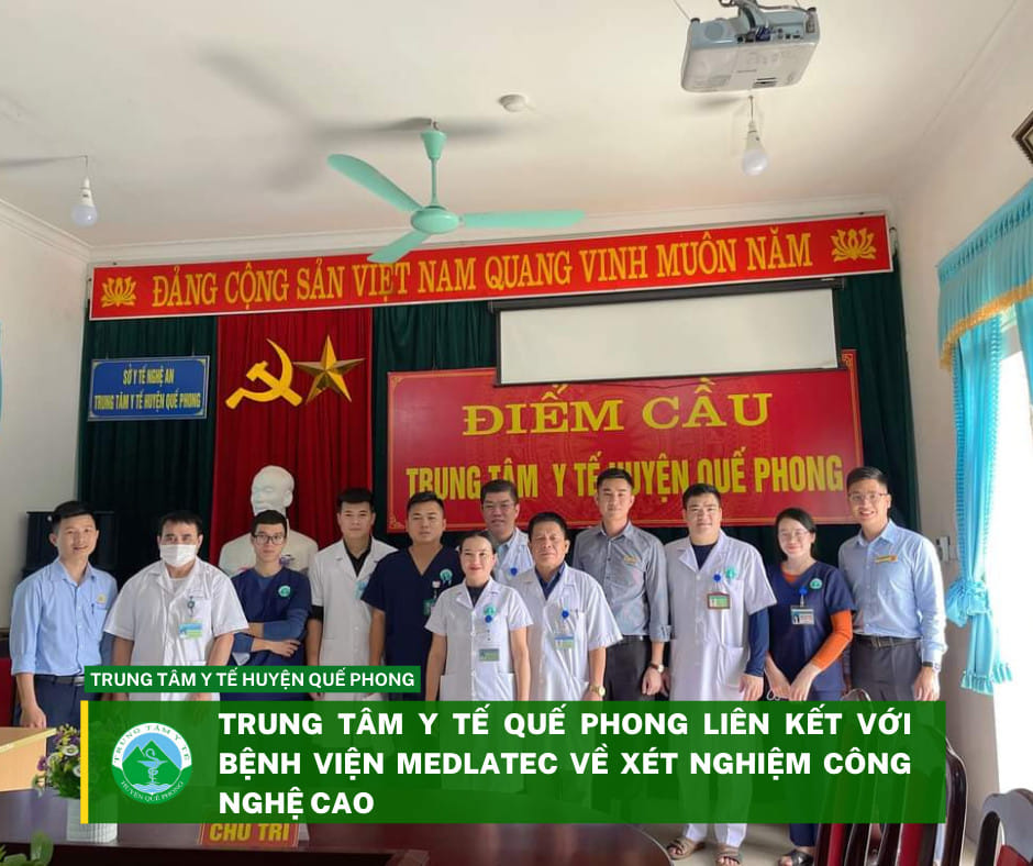 Trung Tâm Y Tế Huyện Quế Phong liên kết với Bệnh viện Đa khoa MEDLATEC về xét nghiệm công nghệ cao.